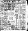 Bolton Evening News Monday 28 January 1884 Page 1