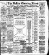 Bolton Evening News Tuesday 05 February 1884 Page 1