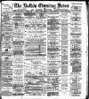 Bolton Evening News Monday 28 April 1884 Page 1