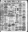 Bolton Evening News Saturday 31 May 1884 Page 1