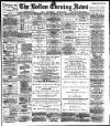 Bolton Evening News Monday 15 September 1884 Page 1