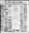Bolton Evening News Tuesday 23 September 1884 Page 1