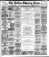 Bolton Evening News Monday 29 September 1884 Page 1
