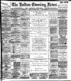 Bolton Evening News Friday 03 October 1884 Page 1