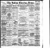 Bolton Evening News Thursday 13 August 1885 Page 1