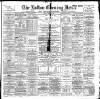 Bolton Evening News Friday 14 May 1886 Page 1