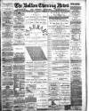 Bolton Evening News Thursday 15 August 1889 Page 1
