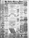 Bolton Evening News Thursday 05 September 1889 Page 1