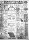 Bolton Evening News Tuesday 08 October 1889 Page 1