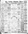 Bolton Evening News Saturday 26 October 1889 Page 1