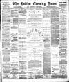 Bolton Evening News Saturday 09 November 1889 Page 1