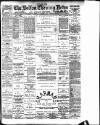 Bolton Evening News Tuesday 28 January 1890 Page 1