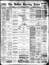 Bolton Evening News Monday 03 February 1890 Page 1