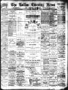 Bolton Evening News Saturday 08 February 1890 Page 1
