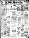 Bolton Evening News Wednesday 12 February 1890 Page 1