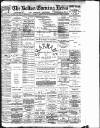 Bolton Evening News Saturday 22 February 1890 Page 1