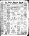 Bolton Evening News Wednesday 30 July 1890 Page 1