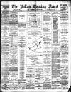 Bolton Evening News Tuesday 04 November 1890 Page 1