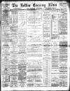 Bolton Evening News Monday 07 December 1891 Page 1