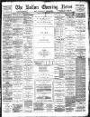 Bolton Evening News Monday 16 January 1893 Page 1
