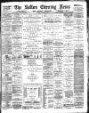 Bolton Evening News Monday 30 January 1893 Page 1