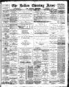 Bolton Evening News Wednesday 01 February 1893 Page 1