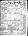 Bolton Evening News Thursday 02 February 1893 Page 1
