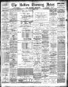 Bolton Evening News Saturday 08 April 1893 Page 1