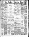 Bolton Evening News Tuesday 06 June 1893 Page 1