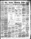 Bolton Evening News Tuesday 13 June 1893 Page 1