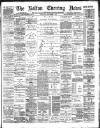 Bolton Evening News Wednesday 13 September 1893 Page 1