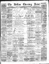 Bolton Evening News Wednesday 04 October 1893 Page 1
