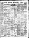 Bolton Evening News Thursday 07 December 1893 Page 1