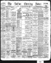 Bolton Evening News Thursday 11 April 1895 Page 1