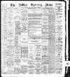 Bolton Evening News Wednesday 01 May 1895 Page 1