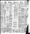 Bolton Evening News Thursday 30 May 1895 Page 1