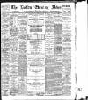 Bolton Evening News Tuesday 11 June 1895 Page 1