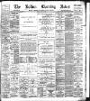 Bolton Evening News Friday 12 July 1895 Page 1