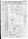 Bolton Evening News Saturday 08 February 1896 Page 1