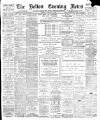 Bolton Evening News Tuesday 11 February 1896 Page 1