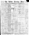 Bolton Evening News Friday 14 February 1896 Page 1