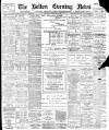 Bolton Evening News Monday 17 February 1896 Page 1