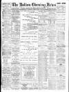 Bolton Evening News Saturday 07 March 1896 Page 1