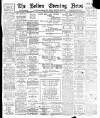Bolton Evening News Tuesday 10 March 1896 Page 1