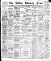 Bolton Evening News Saturday 04 April 1896 Page 1