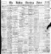 Bolton Evening News Monday 18 May 1896 Page 1