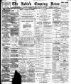 Bolton Evening News Tuesday 16 February 1897 Page 1