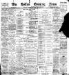 Bolton Evening News Thursday 08 April 1897 Page 1