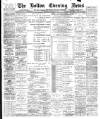 Bolton Evening News Monday 03 January 1898 Page 1