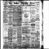 Bolton Evening News Friday 01 July 1898 Page 1